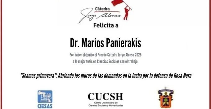 Reconocen al sociólogo griego Marios Panierakis con la Cátedra Jorge Alonso 2025 Reconocen al sociólogo griego Marios Panierakis con la Cátedra Jorge Alonso 2025